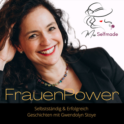 Frauen Power - Wunder muss man selber machen
Selbstständig & erfolgreich mit Miss Selfmade