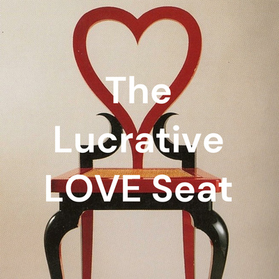 The Lucrative LOVE Seat WOW! Factor