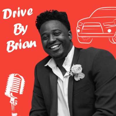 Drive By Brian Podcast 