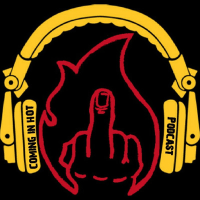 Coming In Hot Podcast