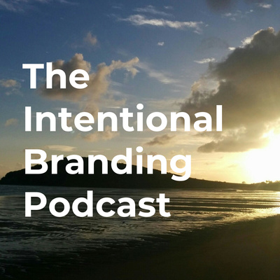 The Intentional Branding Podcast