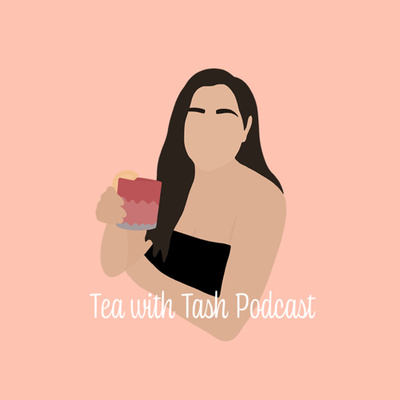 The Tea With Tash Podcast