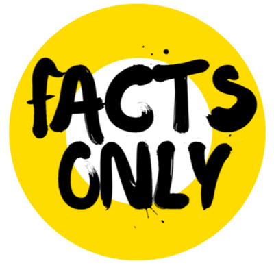 Facts Only Podcast