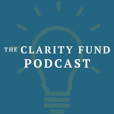 The Clarity Fund Podcast