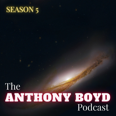 The Anthony Boyd Podcast