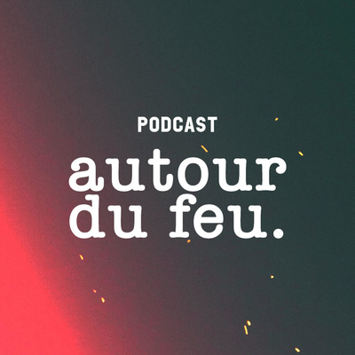 Autour Du Feu