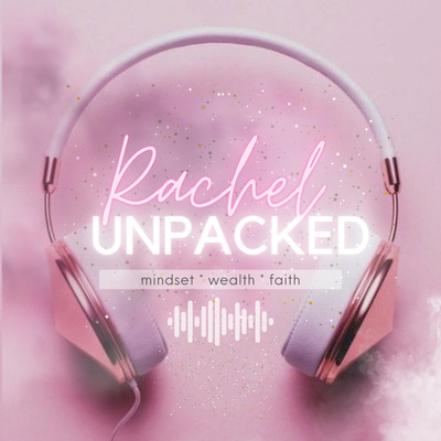 Rachel Unpacked