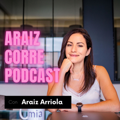 Araiz corre podcast