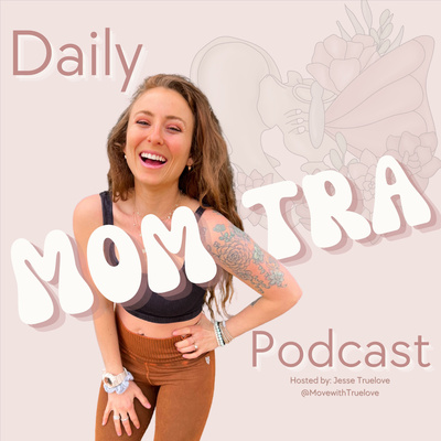 Daily Momtra Podcast