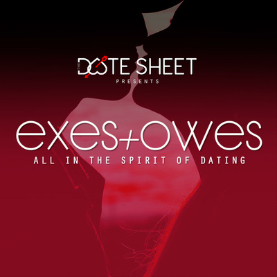 The Date Sheet: Exes + Owes