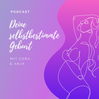 Deine selbstbestimmte Geburt