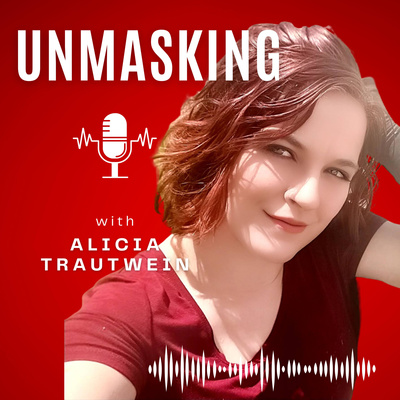 UnMasking With Alicia
