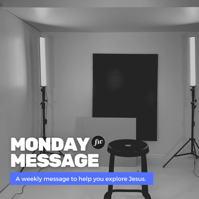 The Monday Message