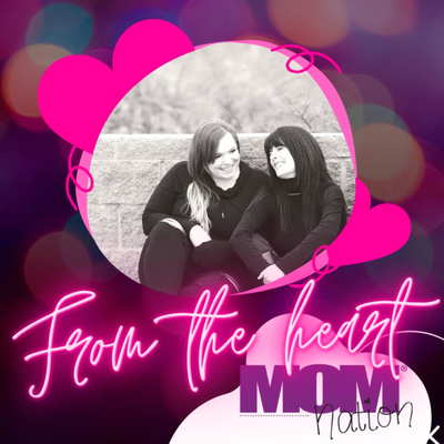 From The Heart - A MOMnation Podcast