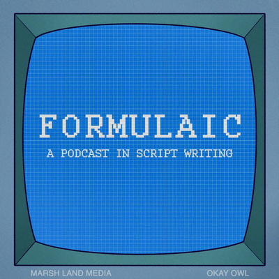 Formulaic: A Podcast in Script Writing