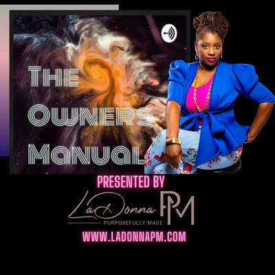 The Owner's Manual by LaDonna PM