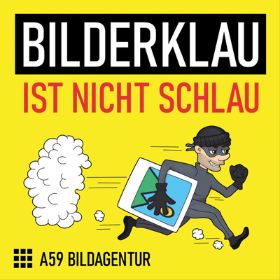 Bilderklau ist nicht schlau!