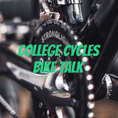 College Cycles Bike Talk