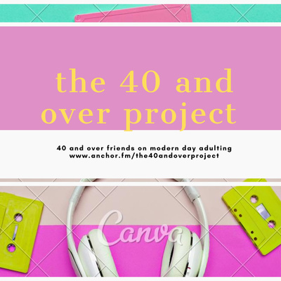 the 40 and over project