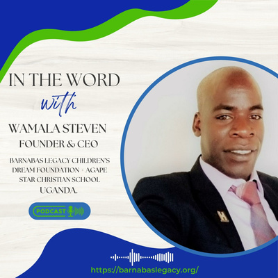 In the Word with Wamala Steven