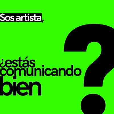 Comunicar Arte Independiente en Argentina. Transformaciones de la Comunicación Artística.