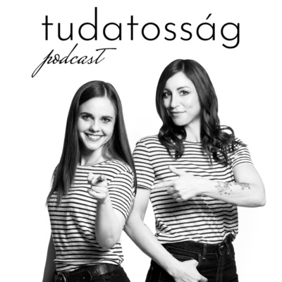 Tudatosság Podcast