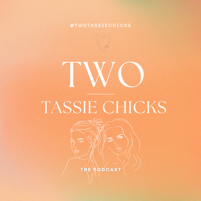 Two Tassie Chicks