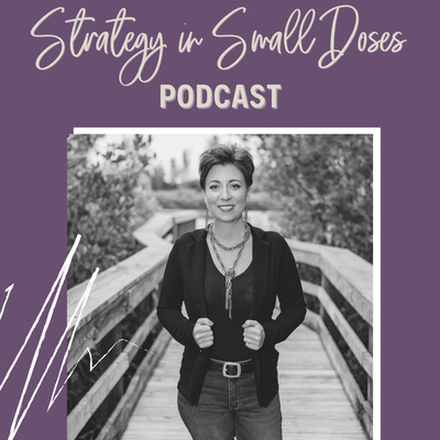 Strategy in Small Doses