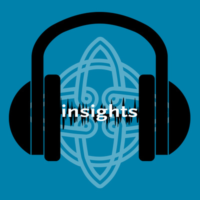 Insights, the Podcast