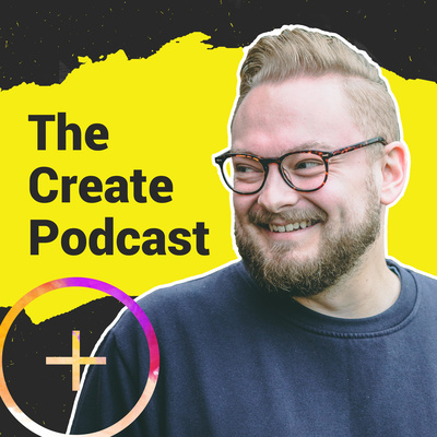 The Create Podcast with Benj Lyon