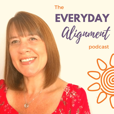 The Everyday Alignment Podcast ~ Change Your Story Change Your Life