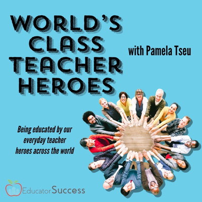 World's Class Every Day Teacher Heroes