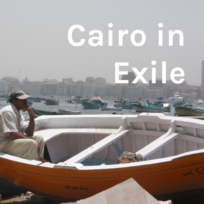 Cairo in Exile
مصر في المنفى