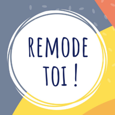 Remode-toi !