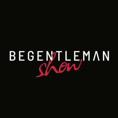 BEGENTLEMAN SHOW