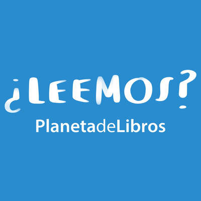¿ Leemos ? el podcast de Planeta de Libros