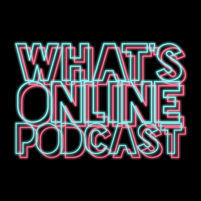 What's Online Podcast