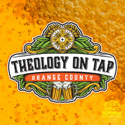 Theology on Tap - Orange County 