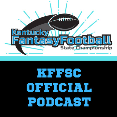 The Kentucky Fantasy Football State Championship Podcast