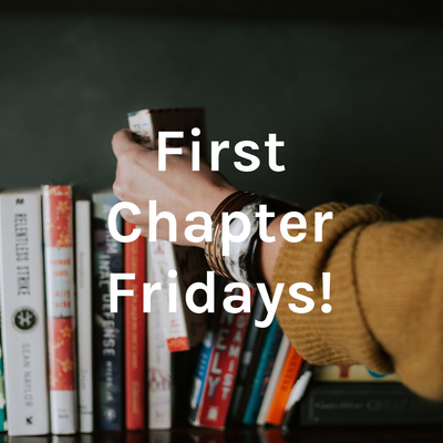 First Chapter Fridays