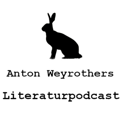 Anton Weyrothers Literaturpodcast