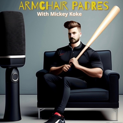Armchair Padres: with Mickey Koke