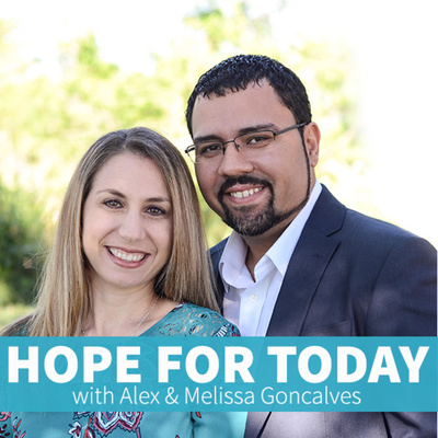 Hope For Today with Alex & Melissa Goncalves