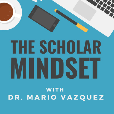 The Scholar Mindset 