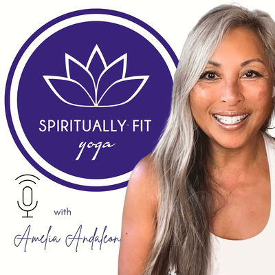 Spiritually Fit Yoga with Amelia Andaleon