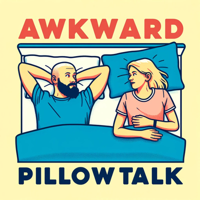 Awkward...You want to go to a Glory Hole! by Awkward Pillow Talk