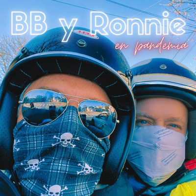 BB Y RONNIE (En pandemia)
