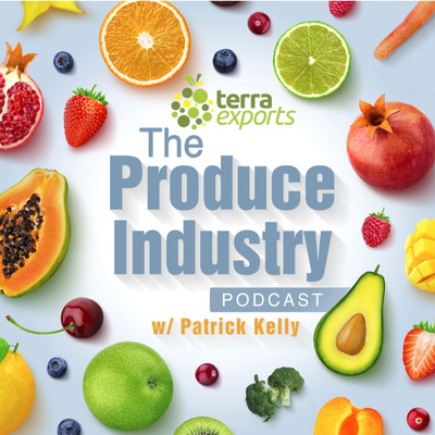 The Produce Industry Podcast w/ Patrick Kelly