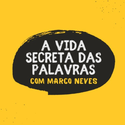 A Vida Secreta das Palavras