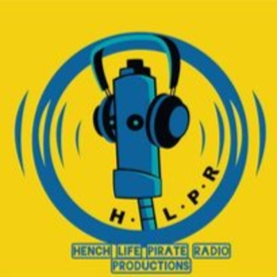 Hench Life Pirate Radio